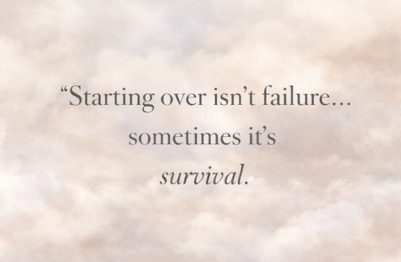 Starting over isn't failure quote 